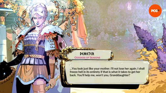 Demeter, a beautiful older last with white hair and elegant armor, and one of the Hades 2 bosses, says "You loo just like your mother. I'll not lose her again."