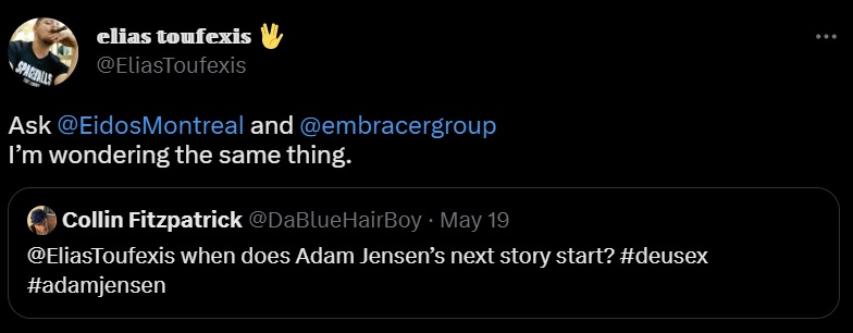 Adam Jensen wants a new Deus Ex game: A tweet from actor Elias Toufexis who plays Adam Jensen in Deus Ex