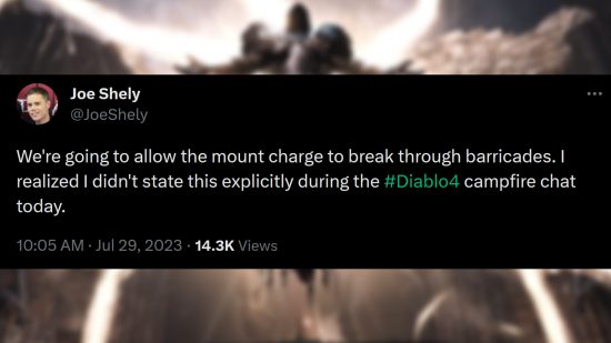 Diablo 4 mounts - Tweet from game director Joe Shely: "We're going to allow the mount charge to break through barricades. I realized I didn't state this explicitly during the #Diablo4 campfire chat today."
