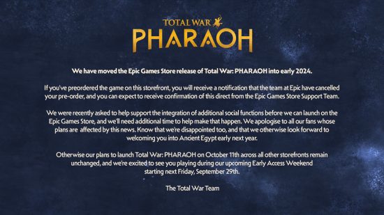 Total War Pharaoh delay - Statement from Creative Assembly confirming that the Epic Games Store release of Pharaoh will be delayed into "early 2024."
