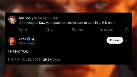 Actualización para desarrolladores de Diablo 4: Joe Shely le envía un mensaje al streamer Zack 'Asmongold' diciendo: "Vi tu pregunta, ¡asegúrate de sintonizar la Blizzcon!" Asmongold responde: "¡Gracias!"
