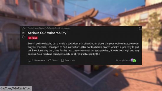 A Reddit comment claiming that a huge vulnerability in the CS2 source code allows players to obtain and access data from other computers
