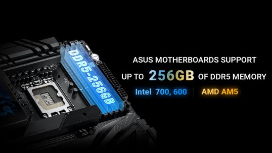 An image of an Asus motherboard advertising that 256GB DDR5 RAM support is available 