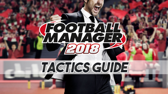 Football Manager 2018 tactics