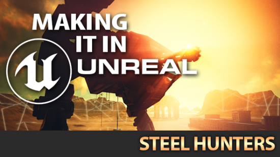 Making it in Unreal Steel Hunters
