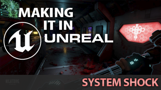 Making it in unreal system shock