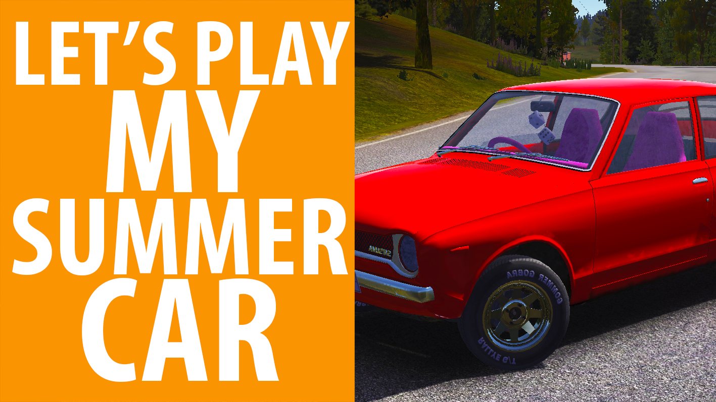 Watch us play the utterly unhinged but maybe possibly brilliant My Summer  Car