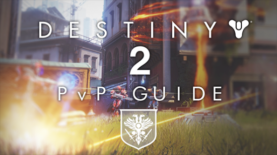 Destiny 2 PvP guide