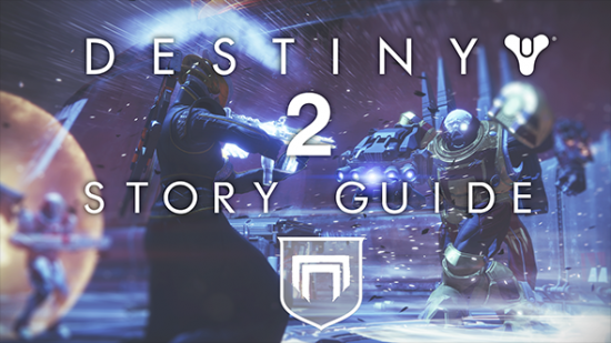 Destiny 2 story guide