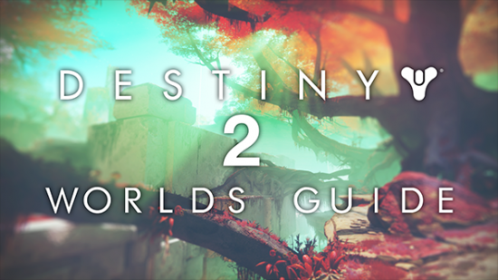 Destiny 2 planets worlds guide