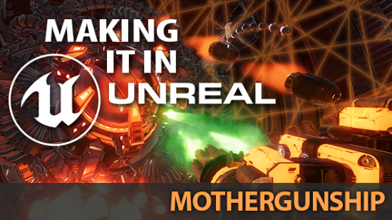 Mothergunship Unreal Engine 4