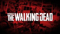 The Walking Dead, now by Overkill.