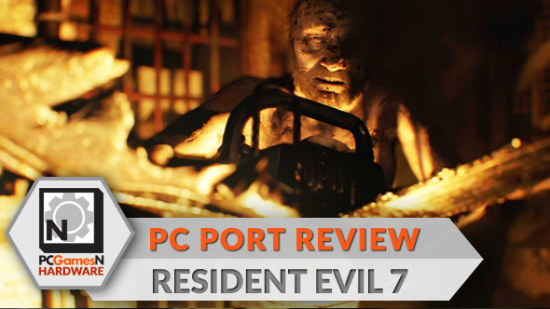 Resident Evil 7 PC port review