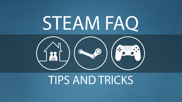 Steam FAQ guides tips tricks