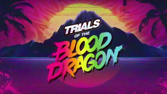 Trials of the blood dragon
