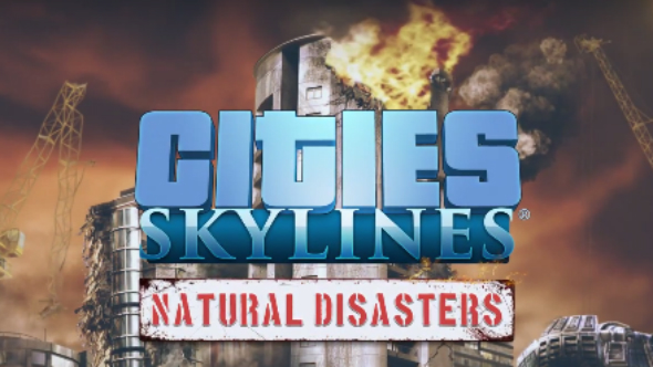 Cities: Skylines Natural Disasters