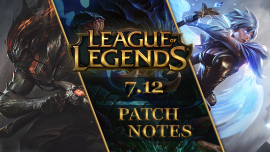League of Legends patch 7.12