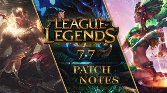 League of Legends patch 7.7