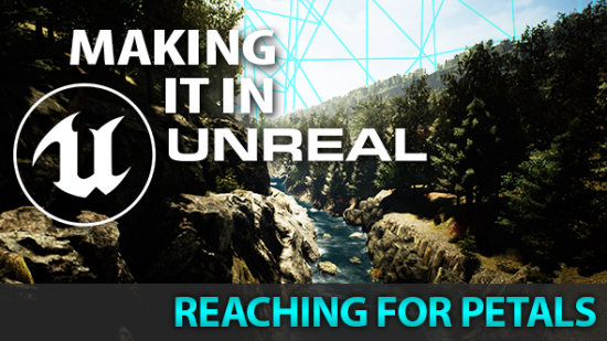 Reaching for Petals Unreal Engine 4