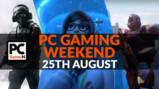 Your PC Gaming Weekend August 25th 2017